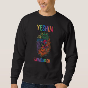 Yeshua Hamashiach Jesus Christ in Hebrew Yeshua Me Sweatshirt