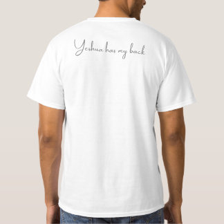 Yeshua has my back T-Shirt