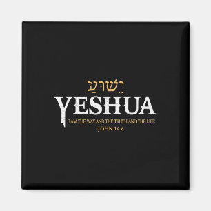 Yeshua Hebrew Name Jesus The Way Truth Life Christ Magnet