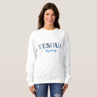 Yeshua, King of Kings Sweatshirt