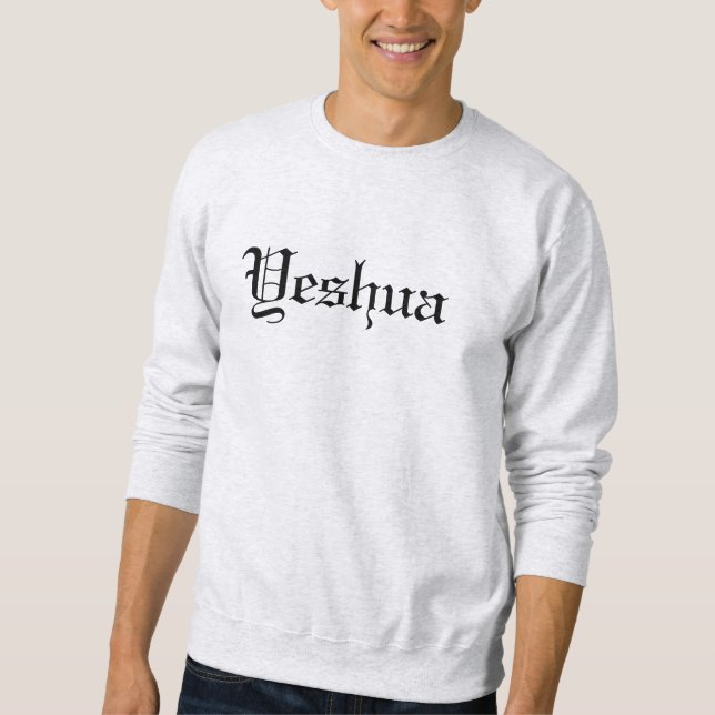 Yeshua, King of Kings Sweatshirt (Front)