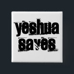 Yeshua Saves Button<br><div class="desc">Share you're faith with others and let them know who they need to turn to.</div>