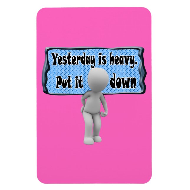 yesterday is heavy magnet (Vertical)