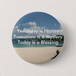 Yesterday is History 6 Cm Round Badge