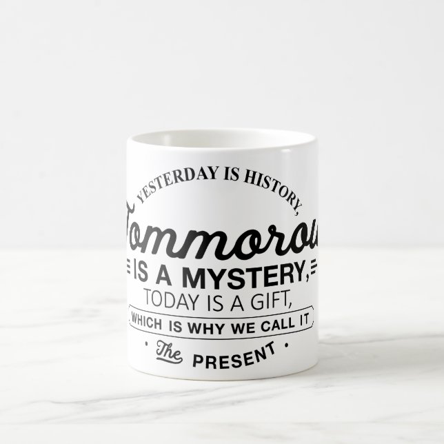 Yesterday Is History Mug (Center)