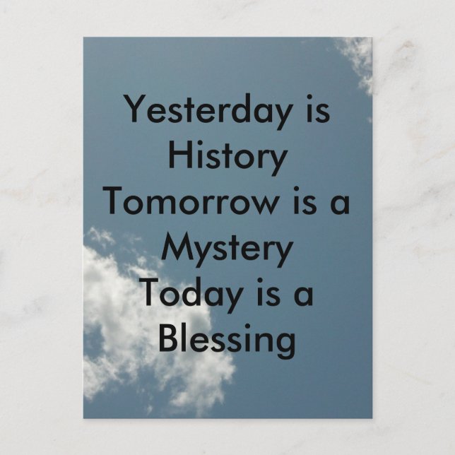 Yesterday is History Postcard (Front)