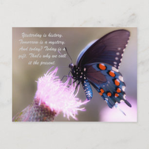 Yesterday is history. Tomorrow is a mystery. And t Postcard