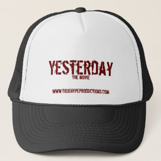 Yesterday, the movie trucker hat