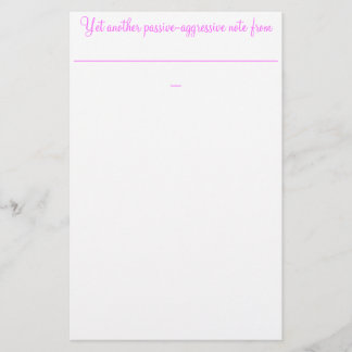 Yet Another Passive Aggressive Note from: Stationery