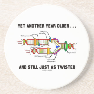Yet Another Year Older Still Just As Twisted DNA Coaster