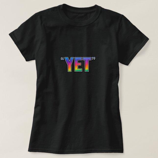 YET T-Shirt (Design Front)
