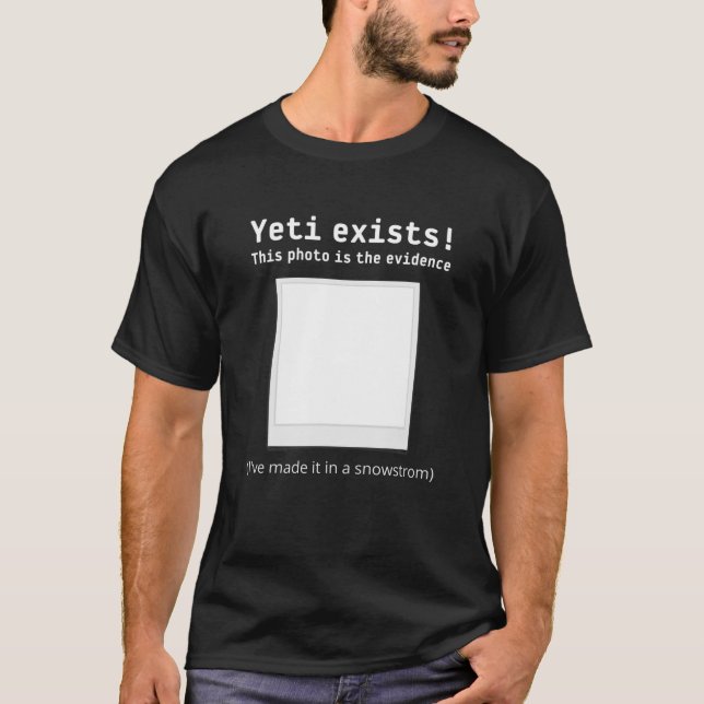 Yeti Exists, Photo Proof, Funny Winter Mountain T-Shirt (Front)