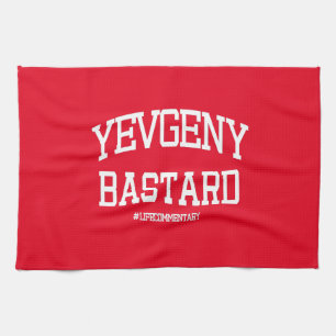 Yevgeny Bastard #LifeCommentary Tea Towel