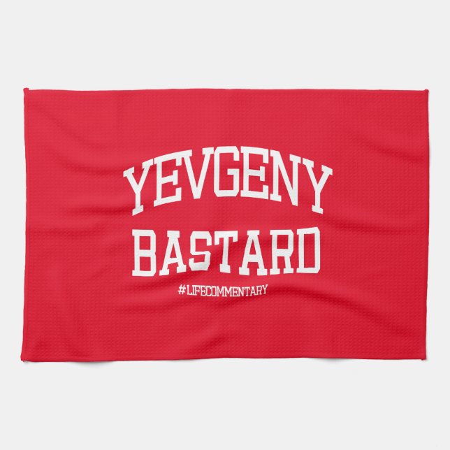 Yevgeny Bastard #LifeCommentary Tea Towel (Horizontal)