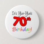 Yia-Yia's 70th Milestone Birthday Party Button<br><div class="desc">It's Yia-Yia's 70th Birthday fun and colourful,  milestone birthday. Great for a Greek grandmother turning seventy. A Greek grandma will smile when she sees everyone wearing this cute,  70th birthday party button.</div>