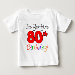 Yia-Yia's 80th Birthday Baby T-Shirt