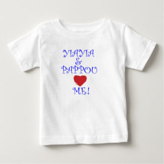 YIAYIA AND PAPPOU LOVE ME! BABY T-Shirt