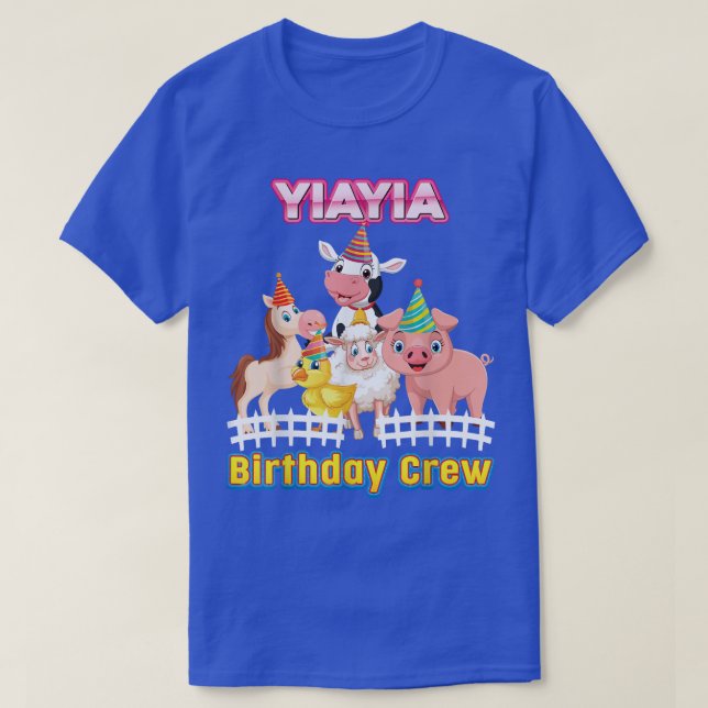 Yiayia Of The Birthday Crew Farmer Farm Animals Ma T-Shirt (Design Front)
