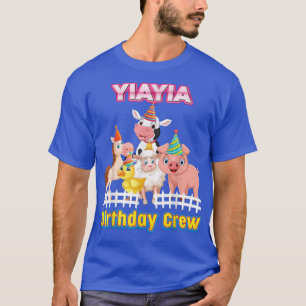 Yiayia Of The Birthday Crew Farmer Farm Animals Ma T-Shirt