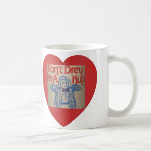 Yiddish saying mug - Don't Drey Me A Kup