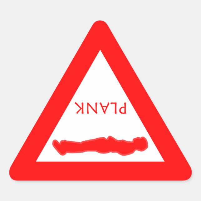 Yield for Plank! Triangle Sticker (Front)