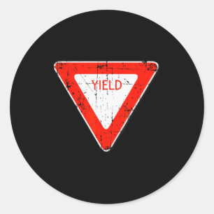 Yield Road Street Sign Funny Sarcastic Distressed  Classic Round Sticker