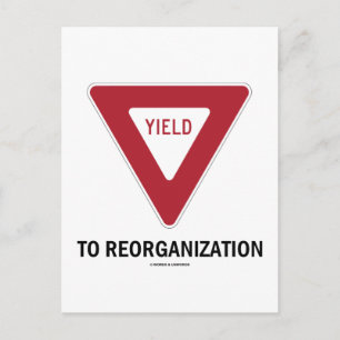 Yield To Reorganisation (Economics Sign Humour) Postcard
