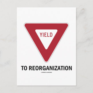 Yield To Reorganisation (Economics Sign Humour) Postcard