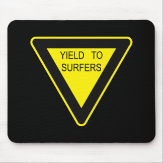 YIELD TO SURFERS SIGN MOUSE MAT