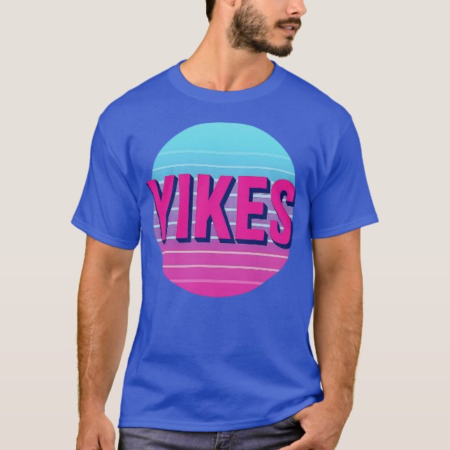 Yike funny T-Shirt (Front)