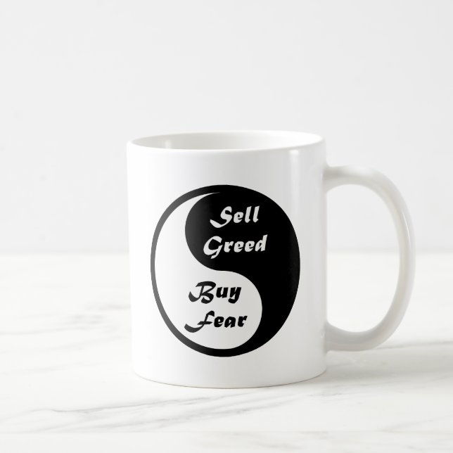 Yin & Yang: Buy Fear & Sell Greed Coffee Mug (Right)