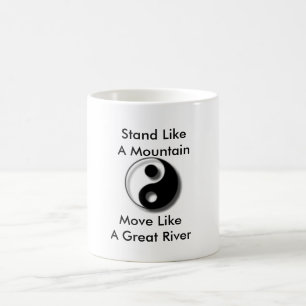 Yin-yang, Stand Like A Mountain, Move LikeA Gre... Coffee Mug
