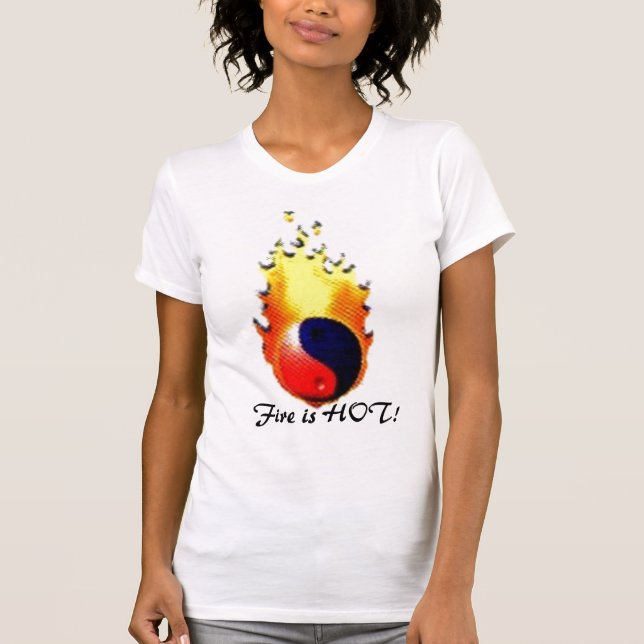 yinyangfire, Fire is HOT! T-Shirt (Front)