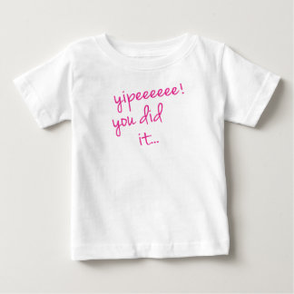 Yipeeeee! You Did It Baby Bodysuit