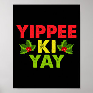 Yippee-ki-yay Design Uni-adults Funny Christmas  Poster