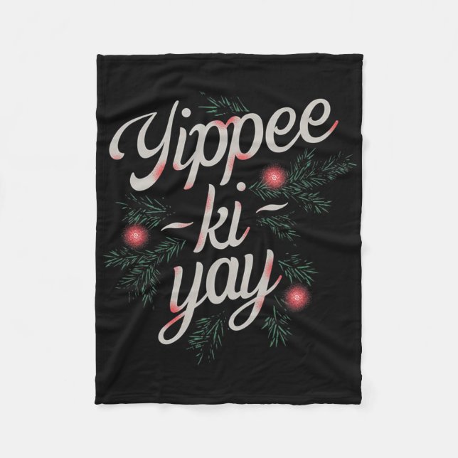 Yippee Ki-yay Funny Christmas  Fleece Blanket (Front)