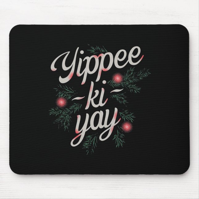 Yippee Ki-yay Funny Christmas  Mouse Mat (Front)