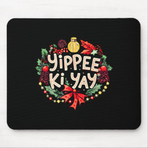 Yippee-ki-yay Funny Christmas Party Long Sleeve  Mouse Mat