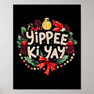 Yippee-ki-yay Funny Christmas Party Long Sleeve  Poster