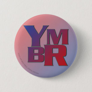 YMBR You May Be Right 6 Cm Round Badge