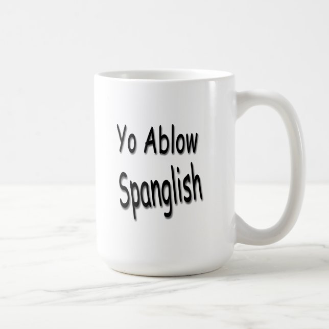 Yo Ablow Spanglish Mug (Right)