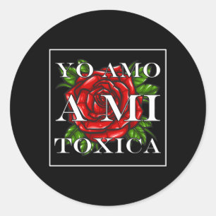 Yo Amo A Mi Toxica San Valentin Classic Round Sticker