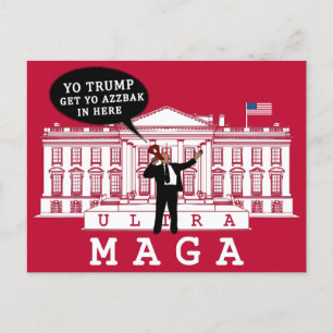 YO Come Back Trump 2024 Whitehouse ULTRA MAGA Postcard