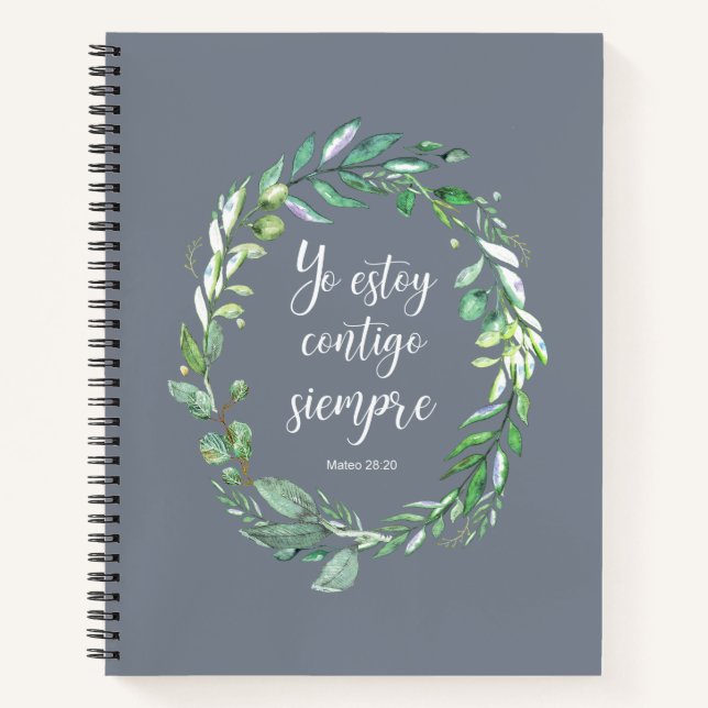Yo estoy contigo siempre - Spanish bible verse Notebook (Front)