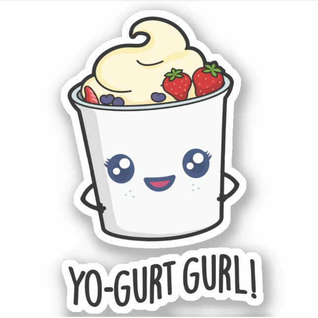 Yo-gurt Gurl Funny Yogurt Pun  (Front)