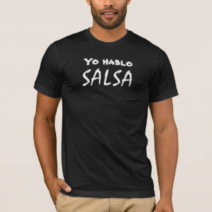 Yo Hablo Salsa Funny Salsa Dancing Dancewear Tee