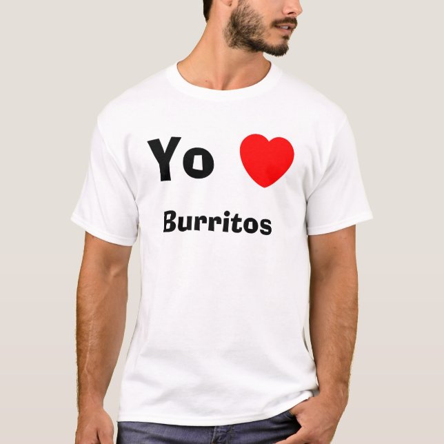 Yo Heart Burritos T-Shirt (Front)