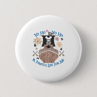 Yo Ho Pirate Cruise A Pirate's Life For Me Family  6 Cm Round Badge