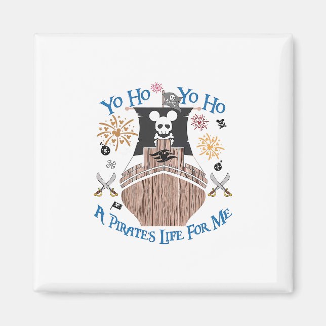 Yo Ho Pirate Cruise A Pirate's Life For Me Family  Magnet (Front)