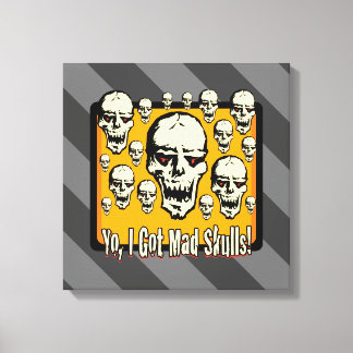 Yo I Got Mad Skulls Frame Gfx Grey Stripes Canvas Print